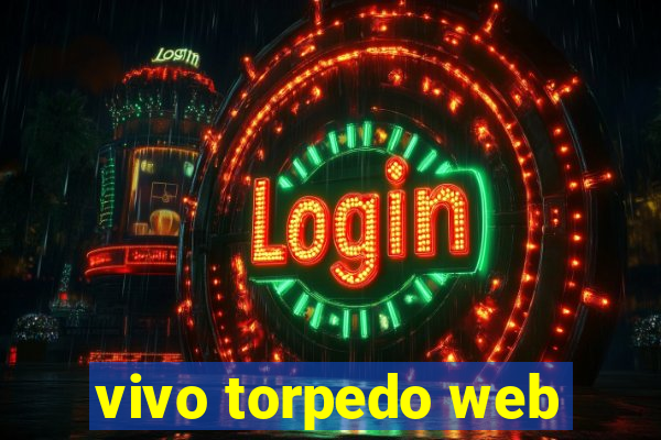 vivo torpedo web